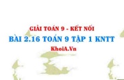 Bài 2.16 SGK Toán 9 tập 1 Kết nối tri thức